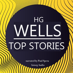 H. G. Wells Top Stories (ljudbok) av H. G. Well