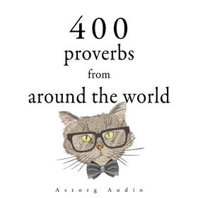 400 Proverbs from Around the World (ljudbok) av