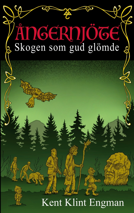 Ångernjöte: Skogen som gud glömde