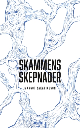 Skammens skepnader (e-bok) av Margot Zakariasso