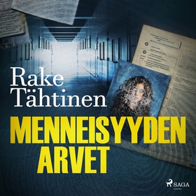 Menneisyyden arvet (ljudbok) av Rake Tähtinen