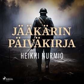 Jääkärin päiväkirja (ljudbok) av Heikki Nurmio