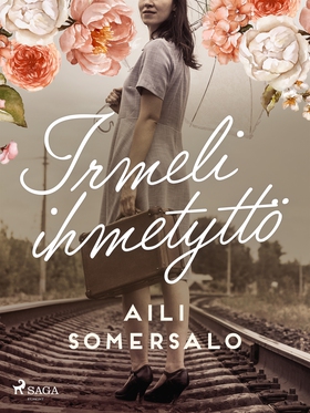 Irmeli ihmetyttö (e-bok) av Aili Somersalo