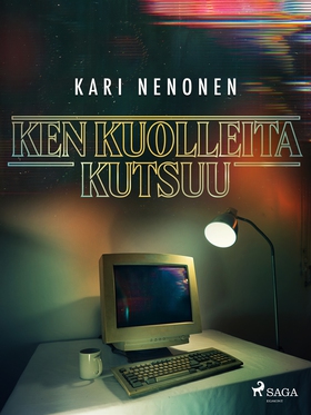 Ken kuolleita kutsuu (e-bok) av Kari Nenonen