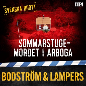 Sommarstugemordet i Arboga (ljudbok) av Thomas