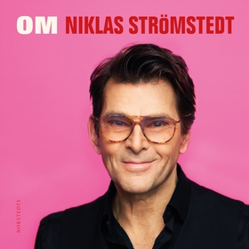 Om Niklas Strömstedt (ljudbok) av Niklas Ströms