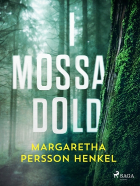 I mossa dold (e-bok) av Margaretha Persson Henk