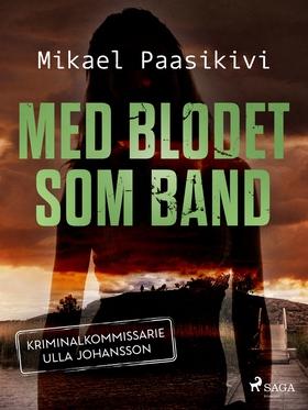 Med blodet som band (e-bok) av Mikael Paasikivi