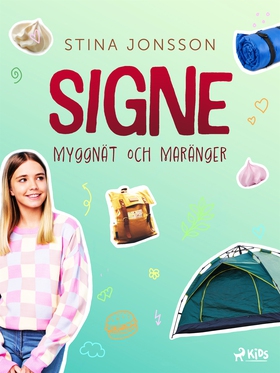 Signe: myggna¨t och mara¨nger (e-bok) av Stina 