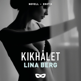 Kikhålet (ljudbok) av Lina Berg
