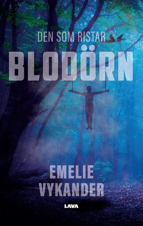 Den som ristar blodörn (e-bok) av Emelie Vykand