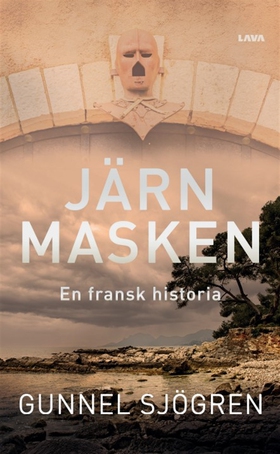 Järnmasken (e-bok) av Gunnel Sjögren