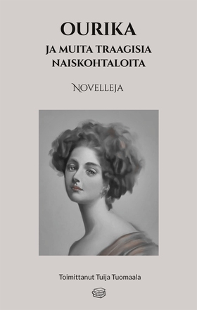 Ourika ja muita traagisia naiskohtaloita: Novel