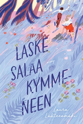 Laske salaa kymmeneen (e-bok) av Laura Lähteenm