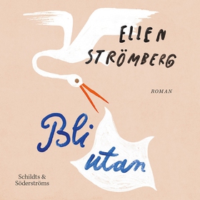 Bli utan (ljudbok) av Ellen Strömberg