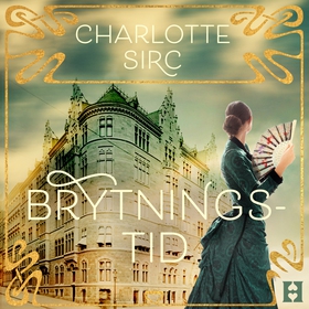 Brytningstid (ljudbok) av Charlotte Sirc