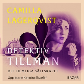 Det hemliga sällskapet (ljudbok) av Camilla Lag