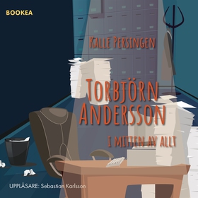 Torbjörn Andersson i mitten av allt (ljudbok) a