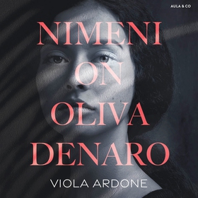 Nimeni on Oliva Denaro (ljudbok) av Viola Ardon