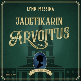 Jadetikarin arvoitus (ljudbok) av Lynn Messina