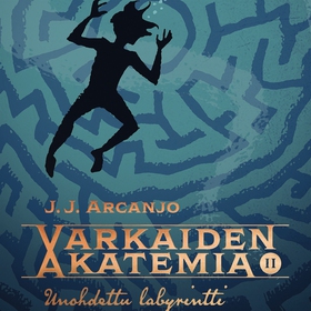 Unohdettu labyrintti (ljudbok) av J. J. Arcanjo