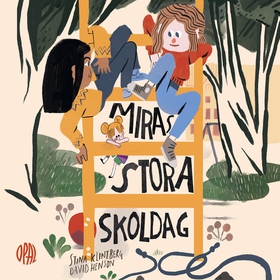 Miras stora skoldag (ljudbok) av Stina Klintber