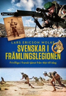 Svenskar i främlingslegionen – Frivilliga i fra