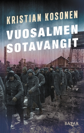 Vuosalmen sotavangit (e-bok) av Kristian Kosone