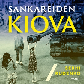 Sankareiden Kiova (ljudbok) av Serhi Rudenko