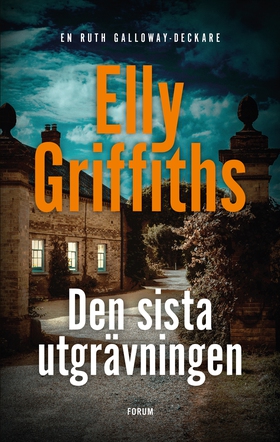 Den sista utgrävningen (e-bok) av Elly Griffith