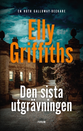 Den sista utgrävningen (e-bok) av Elly Griffith