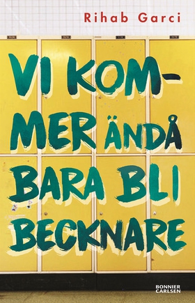 Vi kommer ändå bara bli becknare (e-bok) av Rih