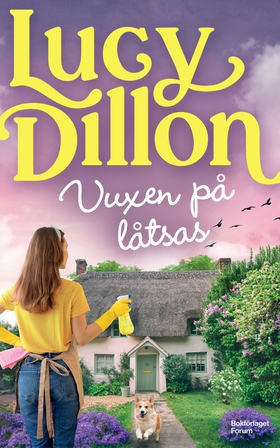 Vuxen på låtsas (e-bok) av Lucy Dillon