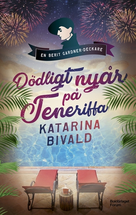 Dödligt nyår på Teneriffa (e-bok) av Katarina B