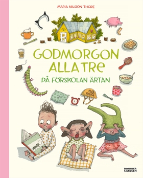 Godmorgon alla tre på förskolan Ärtan (e-bok) a