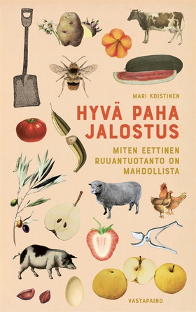 Hyvä paha jalostus (e-bok) av Mari Koistinen