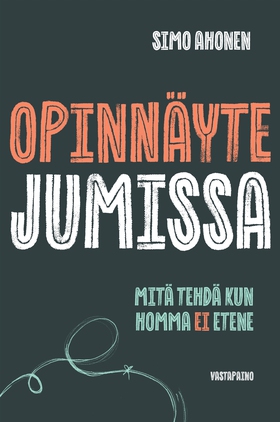 Opinnäyte jumissa (e-bok) av Simo Ahonen