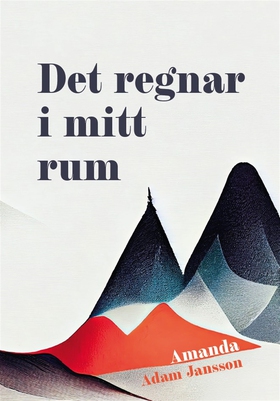 Det regnar i mitt rum (e-bok) av Amanda Adam Ja