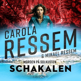 Schakalen (ljudbok) av Mikael Ressem, Carola Re