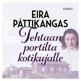 Tehtaan portilta kotikujalle (ljudbok) av Eira 