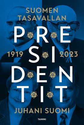 Suomen tasavallan presidentit 1919-2023 (e-bok)