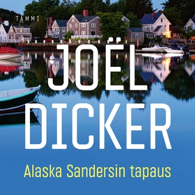 Alaska Sandersin tapaus (ljudbok) av Joël Dicke
