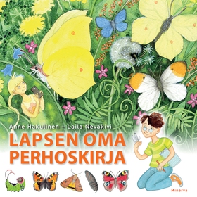 Lapsen oma perhoskirja (e-bok) av Anne Hakuline