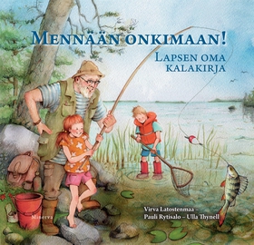 Mennään onkimaan! (e-bok) av Virva Latostenmaa,