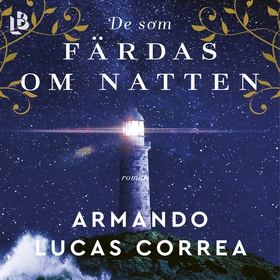 De som färdas om natten (ljudbok) av Armando Lu