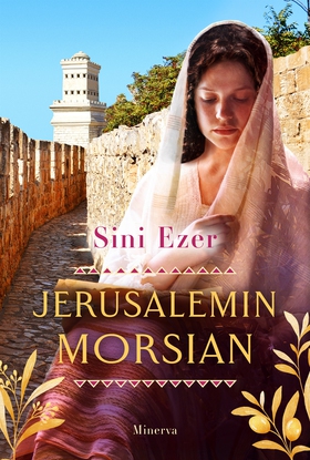 Jerusalemin morsian (e-bok) av Sini Ezer