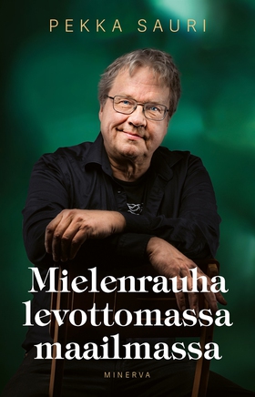 Mielenrauha levottomassa maailmassa (e-bok) av 