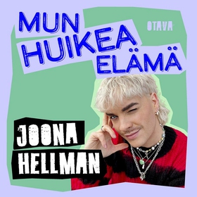 Mun huikea elämä - Joona Hellman (ljudbok) av J