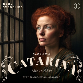 Släcka eldar (ljudbok) av Olov Svedelid, Frida