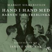 Hand i hand med barnen till Treblinka : berättelsen om Janusz Korczak